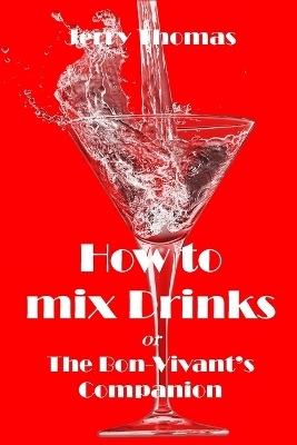 How to mix Drinks - Jerry Thomas