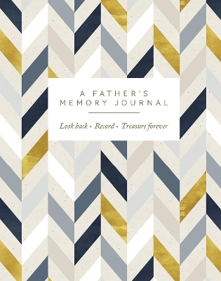 A Father's Memory Journal - Joanna Gray