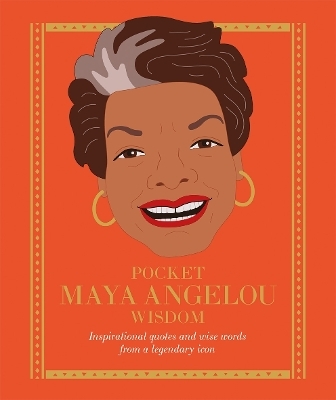 Pocket Maya Angelou Wisdom -  Hardie Grant Books
