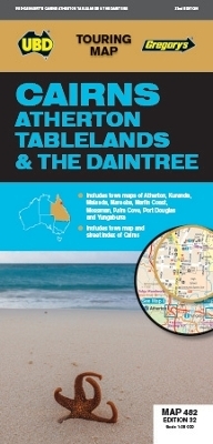 Cairns, Atherton Tablelands & The Daintree Map 482 32nd ed