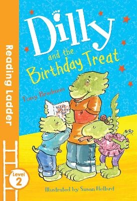 Dilly and the Birthday Treat - Tony Bradman