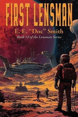 First Lensman - E E Doc Smith