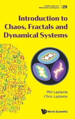 Introduction To Chaos, Fractals And Dynamical Systems - Phillip A Laplante, Chris Laplante