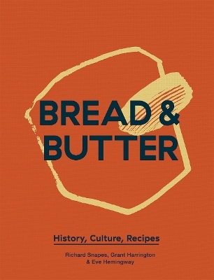 Bread & Butter - Richard Snapes, Grant Harrington, Eve Hemmingway