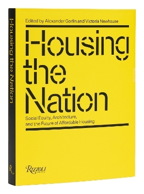 Housing the Nation - Victoria Newhouse, Alex Gorlin 