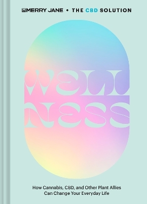 Merry Jane's The CBD Solution: Wellness