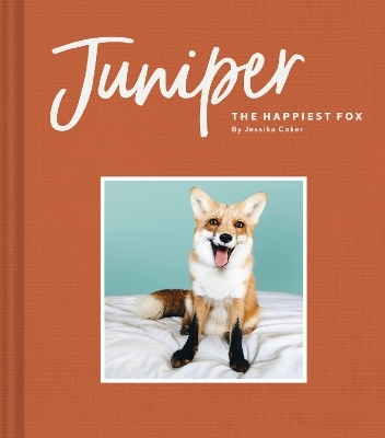 Juniper: The Happiest Fox - 