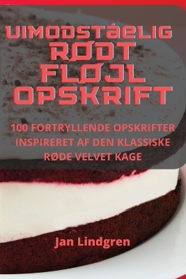 Uimodståelig rødt fløjl Opskrift