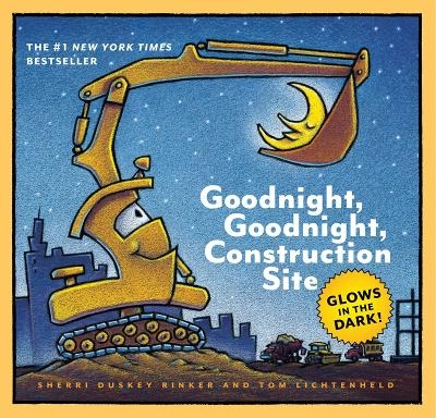 Goodnight, Goodnight, Construction Site - Sherri Duskey Rinker