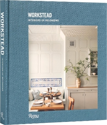 Interiors of Belonging: Workstead - David Sokol