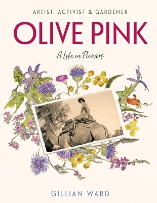 Olive Pink - Gillian Ward
