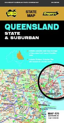 Queensland State & Suburban Map 470 30th ed -  UBD Gregory's