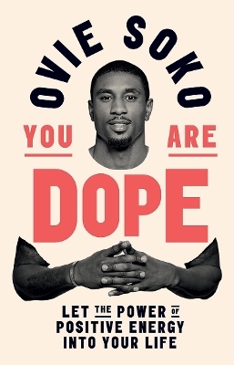 You Are Dope - Ovie Soko