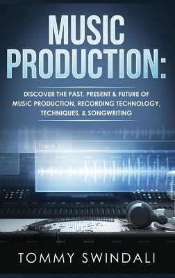 Music Production - Tommy Swindali