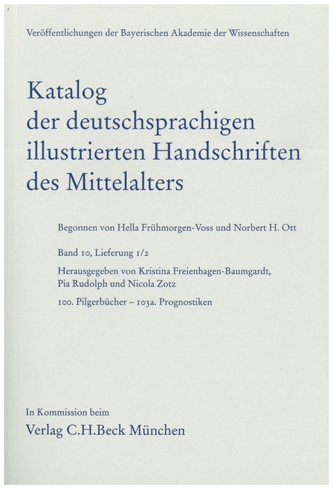 Katalog der deutschsprachigen illustrierten Handschriften des Mittelalters Band 10, Lfg. 1/2 - 