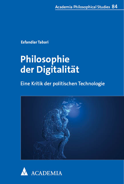 Philosophie der Digitalit&auml;t - Esfandiar Tabari