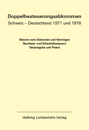 Doppelbesteuerungsabkommen Schweiz – Deutschland 1971 und 1978 EL 60