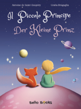 Il Piccolo Principe - Der Kleine Prinz - Antoine de Saint-Exup&eacute;ry