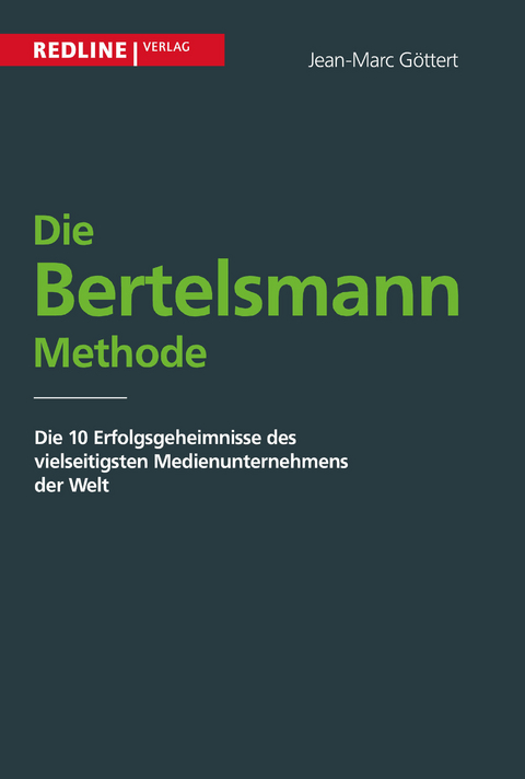 Die Bertelsmann Methode - Jean-Marc G&ouml;ttert