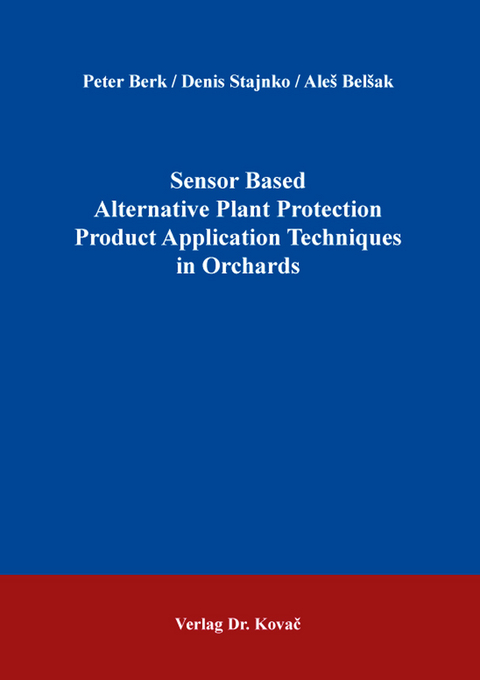 Sensor Based Alternative Plant Protection Product Application Techniques in Orchards - Peter Berk, Denis Stajnko, Ale&scaron; Bel&scaron;ak