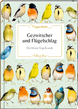 Gezwitscher und Fl&uuml;gelschlag - Camilla Jahns