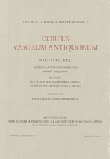 Corpus Vasorum Antiquorum Deutschland Bd. 109: Berlin Band 19 - Angelika Sch&ouml;ne-Denkinger