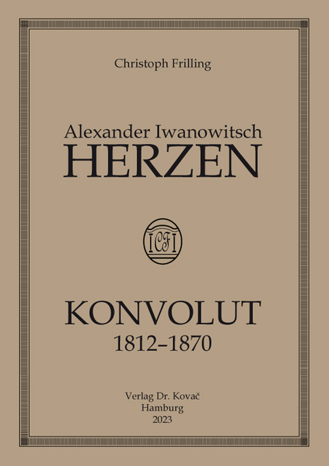 Alexander Herzen &ndash; Konvolut - Christoph Frilling