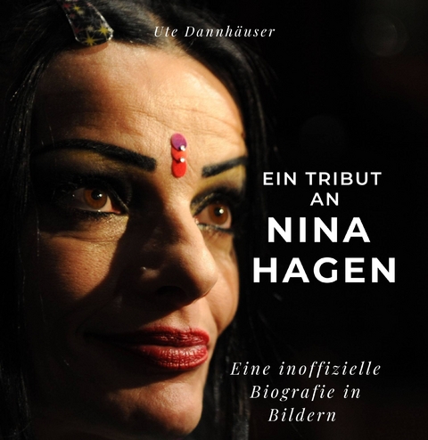 Ein Tribut an Nina Hagen - Ute Dannh&auml;user