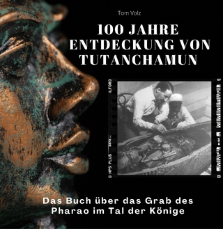 100 Jahre Entdeckung von Tutanchamun