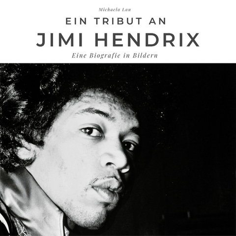 Ein Tribut an Jimi Hendrix - Michaela Lau