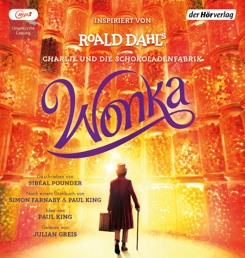 Wonka - Das H&ouml;rbuch zum Film - Roald Dahl, Sib&eacute;al Pounder