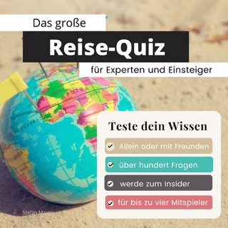 Das große Reise-Quiz für Experten und Einsteiger