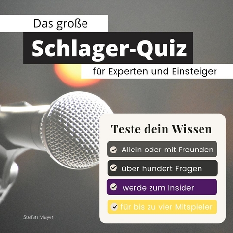 Das gro&szlig;e Schlager-Quiz f&uuml;r Experten und Einsteiger - Stefan Mayer