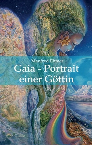 Gaia - Portrait einer Göttin