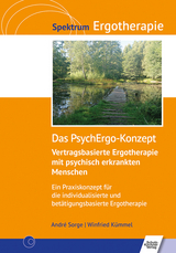 Das PsychErgo-Konzept - Andr&eacute; Sorge, Winfried K&uuml;mmel