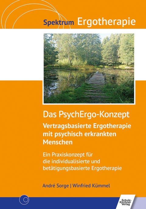 Das PsychErgo-Konzept - Andr&eacute; Sorge, Winfried K&uuml;mmel