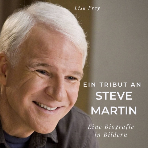 Ein Tribut an Steve Martin - Lisa Frey