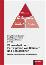Elternarbeit und Partizipation von Sch&uuml;lern und Sch&uuml;lerinnen - 