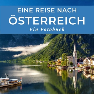 Eine Reise nach Österreich