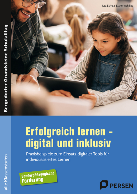 Erfolgreich lernen - digital und inklusiv - Lea Schulz, Esther Achilles
