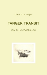 Tanger Transit - Claus G. H. Mayer