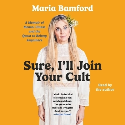 Sure, I'll Join Your Cult - Maria Bamford