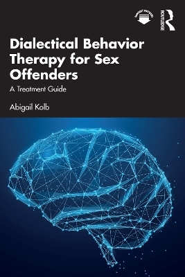 Dialectical Behavior Therapy for Sex Offenders