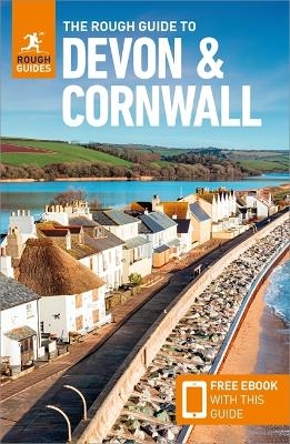 The Rough Guide to Devon & Cornwall: Travel Guide with eBook - Rough Guides, Robert Andrews, Austin Clark
