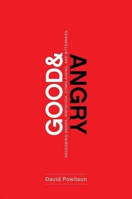 Good and Angry - David Powlison