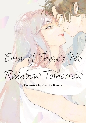 May Tomorrow Bring Rainbows - Noriko Kihara