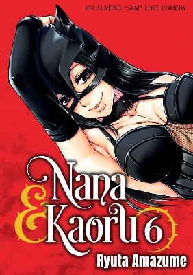 Nana & Kaoru, Volume 6 - Ryuta Amazume