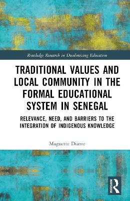 Traditional Values and Local Community in the Formal Educational System in Senegal - Maguette Diame