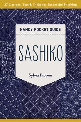 Sashiko Handy Pocket Guide - Sylvia Pippen