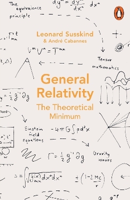 General Relativity - Leonard Susskind, Andre Cabannes